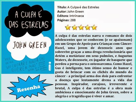 Em uma de suas idas a um grupo de apoio ela conhece augustus waters, um jovem bonito com quem ela vai viver uma grande história a culpa é das estrelas. Blog Mãe de Primeira Viagem: Resenha (Dica): Livro - A ...