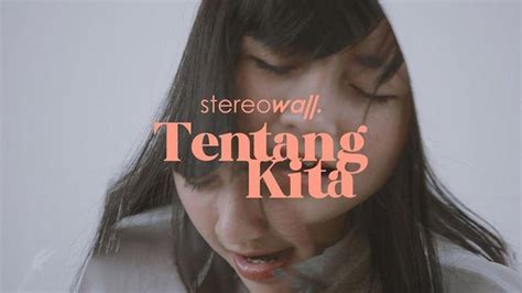 Maybe you would like to learn more about one of these? Lirik Lagu Tentang Kita - Stereowall