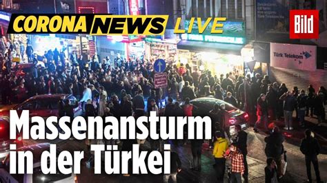 In der türkei haben sich so viele menschen mit corona infiziert wie seit anfang mai nicht. 🔴 Panik in der Türkei: Hamsterkäufe vor Ausgangssperre ...