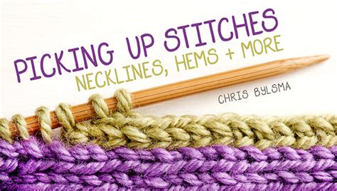 This results in a very clean and tidy edge th. Picking Up Stitches: Necklines, Hems & More | Craftsy