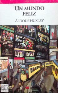 Libro un mundo feliz aldous huxley pdf | libro gratis. El libro Un mundo feliz - el Final de