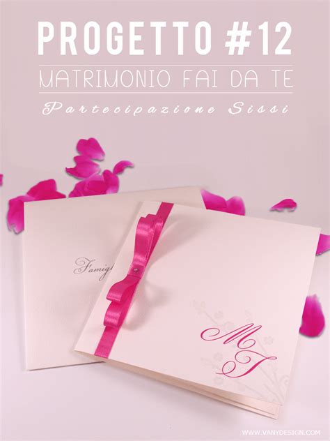 11 modelli a tema floreale. MATRIMONIO FAI DA TE Tutorial Partecipazione Sissi ...