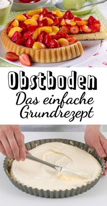 Maybe you would like to learn more about one of these? Obstboden backen - das einfache Grundrezept | Grundrezept ...