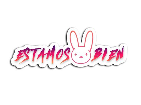 Support us by sharing the content, upvoting wallpapers on the page or sending your own background. Estamos Bien Sticker Decal Bad Bunny | Etsy in 2021 ...