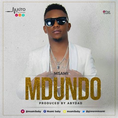 The advantage of making use of this app is that the music app. AUDIO MUSIC : Msami - Mdundo | DOWNLOAD Mp3 SONG - MTIKISO ...