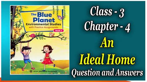 Download cbse class 3 evs matter worksheets for free in pdf format from urbanpro. Ideal Home || EVS || Class 3 || Chapter 4 || Questions and ...