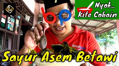 Ada lagi nih resep sayur goreng asem, apaan ye sayur goreng asem… hm… itu tuh sayur asemnya orang betawi. Sayur Asem makanan khas Betawi - YouTube