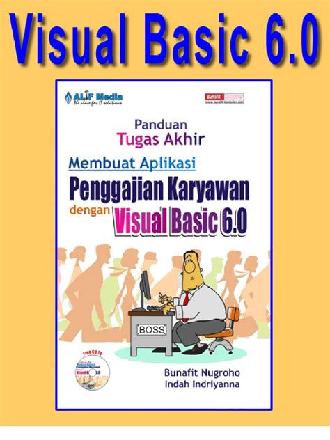 Penggajian, tabel ini digunakan untuk menyimpan data transaksi penggajian setiap karyawan. Visual Basic 6.0 - Panduan Tugas Akhir Membuat Sistem ...