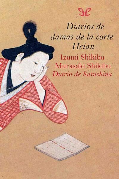Como descargar libros epub gratis diario lola aguilar. Diarios de damas de la corte Heian de Murasaki Shikibu en ...