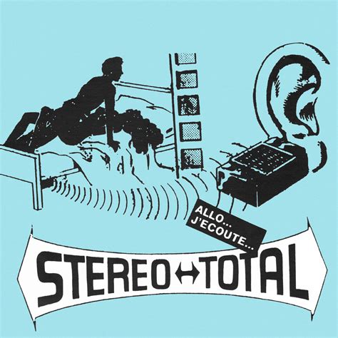 Stereo total music featured in. Stereo Candies: STEREO TOTAL "ALLO... J'ECOUTE..." (1995)