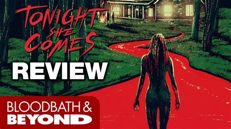 Or, if the movie you always reach for when home feeling under weather isn't listed, be sure. Tonight She Comes (2016) - Movie Review | Buffalo Dreams ...