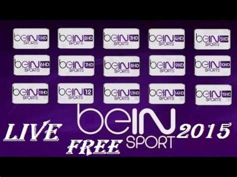 مشاهدة قناة بي ان سبورت bein sports 1 hd live اتش دي المشفرة مجانا وبدون اعلانات مزعجة وبدون تقطيع لايف. DZ--VOIR LES BEIN SPORT EN DIRECT (SANS OGICIEL) 2015 ...