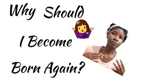 HOW TO BECOME BORN AGAIN. | Why should I become Born Again? Part 3 ...