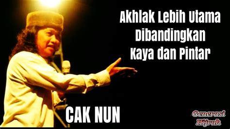 Sejatinya pembelajaran yang pertama itu adalah keluarga. Cak Nun : Akhlak Adalah Yang Lebih Utama - YouTube