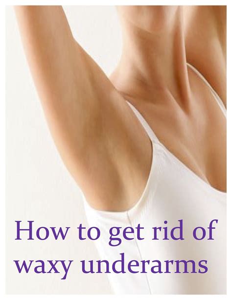 I have been told it is a deodorant/antiperspirant buildup. How to Get Rid of Waxy Underarms | Underarm deodorant ...