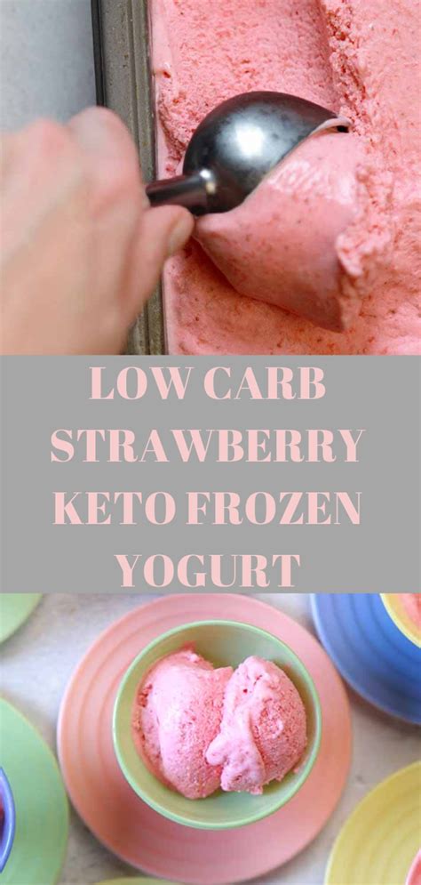 3 how many carbs are in yogurt? LOW CARB STRAWBERRY KETO FROZEN YOGURT - Deliciomista