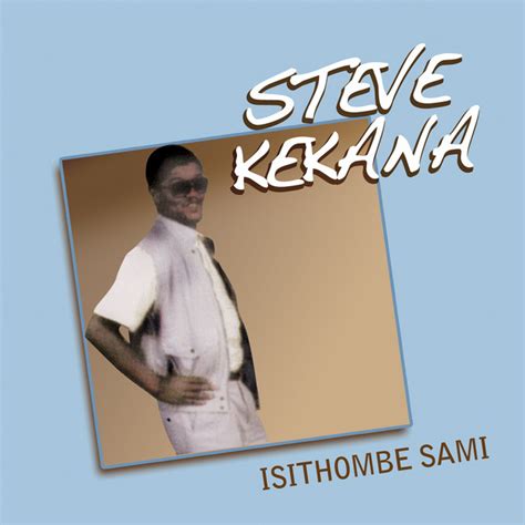 Steve kekana — sengi khathele (uku cenga uthando) 03:20. Uvalo, a song by Steve Kekana on Spotify