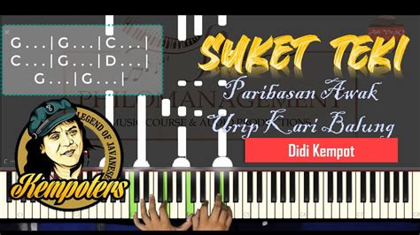 Aku tak sing ngalah trimo mudur timbang loro ati tak uyako wong kowe wis lali ora bakal bali. SUKET TEKI - Didi Kempot PIANO TUTORIAL Lirik (Adi VirSO - YouTube