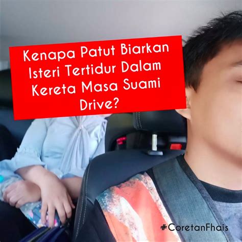 We did not find results for: Nah, Kenapa Patut Biarkan Isteri Tertidur Dalam Kereta ...