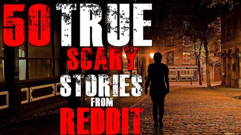 Download the whole list or get them one by one. 50 True Scary Stories from Reddit's Lets Not Meet | Vol 1 ...
