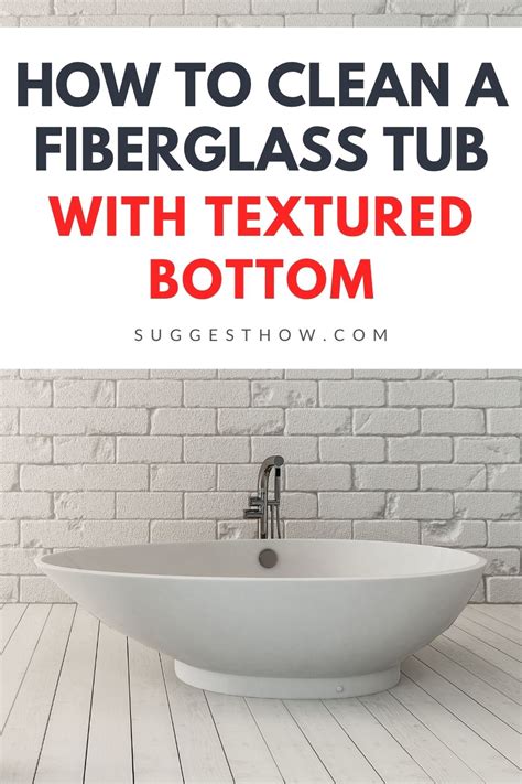 Your bathtub probably has porcelain coating with a couple (maybe not anymore) clear coats. 6 Tips on How to Clean Fiberglass Tub with Textured Bottom ...