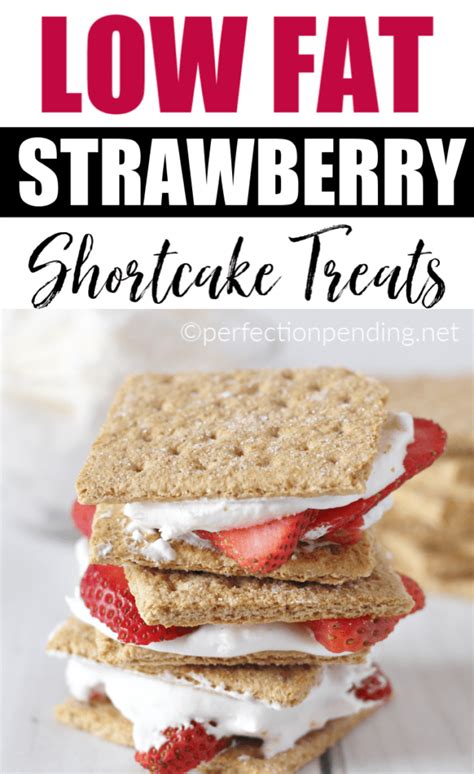 With all the cooking shows i watch, all the magazines i flick through, all. Reduced Fat Low Calorie Strawberry Shortcake Dessert - Perfection Pending
