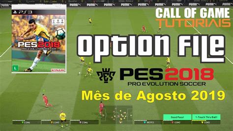 Some features of pes 2018 ps3 option file season 2018/2019 you can see it below here. Option File PES 2018 PS3 Mês de Agosto de 2019 - YouTube