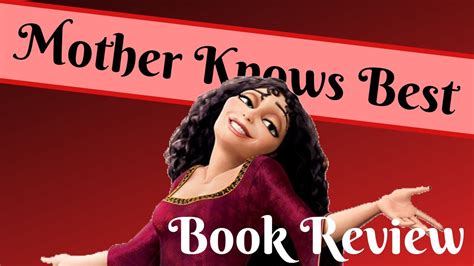 I was initially a fan of this series, greatly enjoying the first two entries. Disney Book Review: Mother Knows Best - YouTube