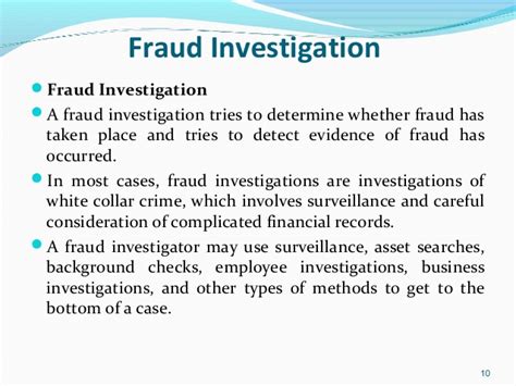 We aggressively investigate and prosecute those who commit fraud against our programs. Managing the Risk of Fraud Investigation