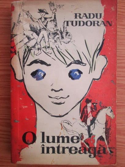 Radu tudoran is on facebook. Radu Tudoran - O lume intreaga (1964) - Cumpără