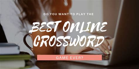 How do you create your own crossword? Do You Want to Play the Best Online Crossword Game Ever?