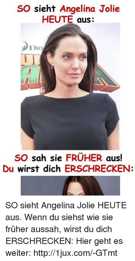 Maybe you would like to learn more about one of these? SO Sieht Angelina Jolie HEUTE Aus DRI SO Sah Sie FRÜHER ...