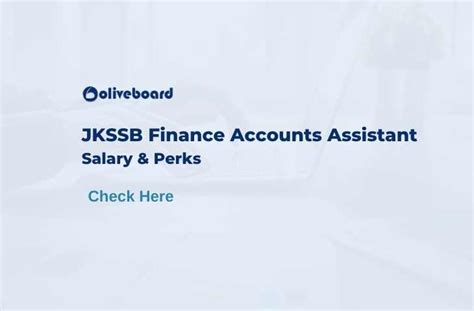 Where can an accounts assistant earn more? JKSSB Finance Accounts Assistant Salary, Perks and ...