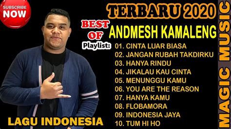(p) sony music entertainment indonesia 2015 download tangga lagu pop indo baru koleksi top hit terbaik terbaru terpopuler indonesia 2015 2016 dari beberapa artis : ANDMESH KAMALENG (Lagu Indonesia) Terbaru 2020 || 10 Lagu ...