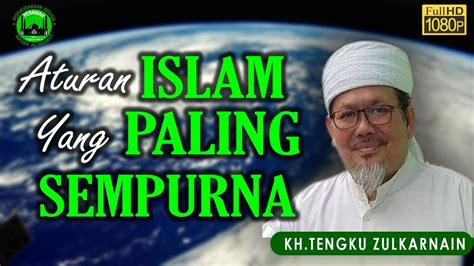 List download lagu mp3 lagu ust zulkarnain gratis streaming lagu terbaru. ATURAN ISLAM YANG PALING SEMPURNA || Ust KH TENGKU ...