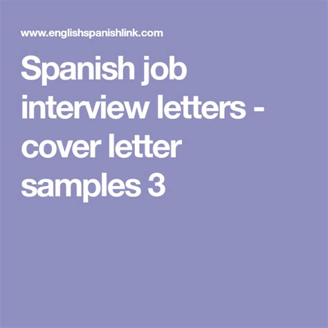 This cover letter sample shows them you know your stuff with numbers, quantifying it to prove what you're saying is true. Spanish job interview letters - cover letter samples 3 ...