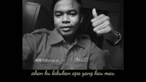 Tetap mereka tak akan lagi memandang ku. Akan ku lakukan apa yang kau mau _ BoyFirmansyah - YouTube