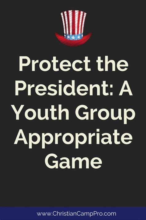 Have students wear grubby clothes that can be thrown away. Protect the President - A youth group appropriate game ...