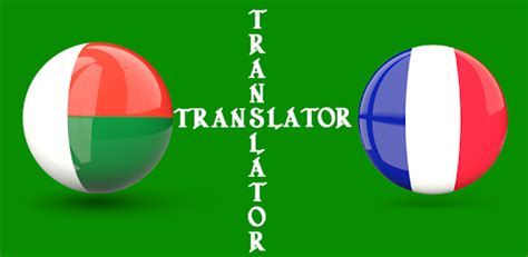This free app is able to translate words andtext from russian to french, and from french to russian. Malagasy French Translator - Apps on Google Play