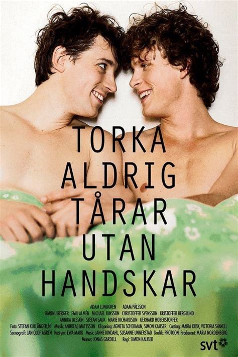 Boken blev till en svensk miniserie i tre delar som sändes på svt hösten 2012. La télésérie Torka aldrig tårar utan handskar