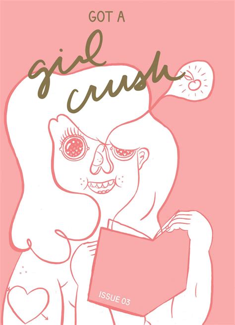 Got a Girl Crush Issue 03 by GOT A GIRL CRUSH - Issuu