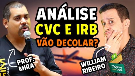 Com a aquisição, a companhia passa a ter 100. IRB3 e CVCB3 - Vale a pena exercer o DIREITO DE SUBSCRIÇÃO ...