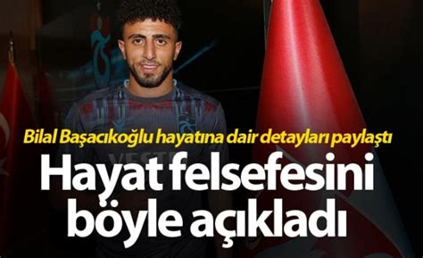 Trabzonspor ile yollarını ayıran bilal başacıkoğlu'nun yeni adresi gaziantep futbol kulübü oluyor. Bilal Başacıkoğlu hayatına dair detayları paylaştı Foto ...