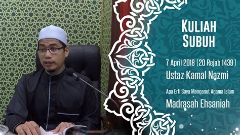 Etika dan bisnis dalam islam a. Saya Mesti Islam Dari Sudut Akhlak oleh Ustaz Kamal Nazmi ...