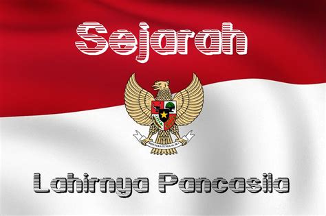 Pancasila sebagai dasar negara memiliki sejarah yang tak lepas dari proses kemerdekaan indonesia. Sejarah Lahirnya Pancasila - Berita Nasional 6