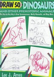 Ames has brought together an assortment of animals whose numbers are threatened, including classic favorites such as the giant panda, the. Draw 50 Dinosaurs and Other Prehistoric Animals (Draw 50 ...