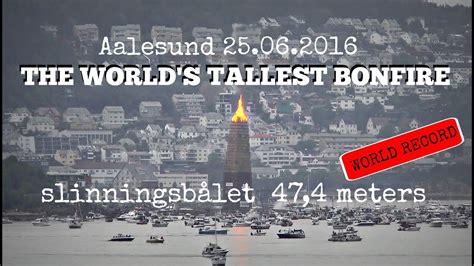 W tym roku wieża mierzy 47,4 m. WORLD'S TALLEST/BIGGEST BONFIRE Slinningsbålet 2016! (new ...