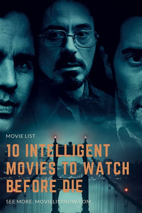 This is my list of 200 movies to see before you die. 10 Intelligent Movies To Watch Before You Die - reel life ...