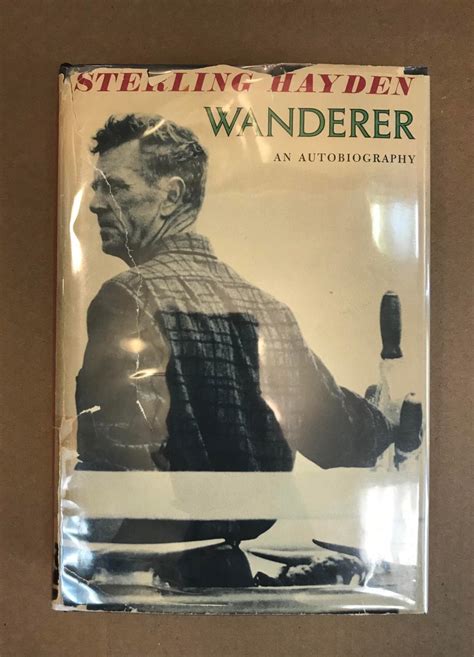 Wanderer by sterling hayden and a great selection of related books, art and collectibles available now at abebooks.com. Wanderer by Hayden, Sterling: Very Good + Hardcover (1963) 2nd Printing., Signed by Author ...
