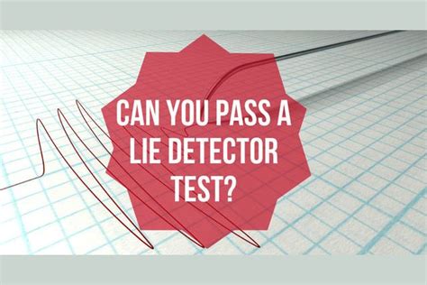 Alter your breathing during control questions, but return to normal breathing before answering the next question. Can You Pass A Lie Detector Test?